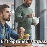 Entrepreneurs Break Why Smart Business Owners Step Back to Move Forward
